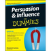Persuasion and Influence for Dummies