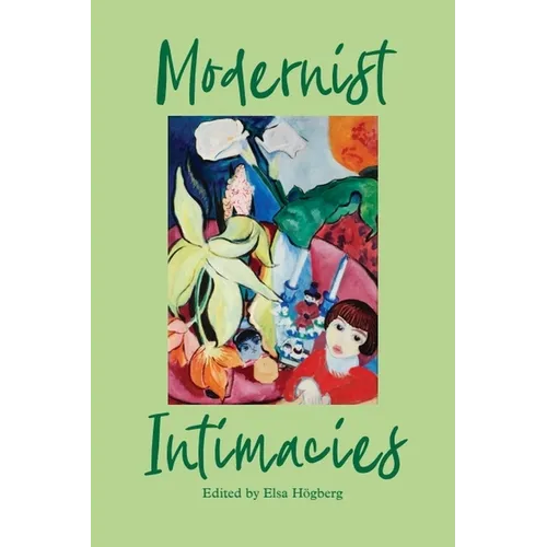 Modernist Intimacies