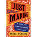 Just Making: A Guide for Compassionate Creatives
