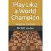 Play Like a World Champion: Magnus Carlsen