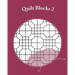 Quilt Blocks 2: More Stained Glass Patterns