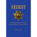Sheriff: A Memoir of a Lawman from Bloody Williamson County, Illinois