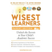 Wisest Learners (Parent Edition): Unlock the Secrets to Your Child's Academic Success