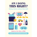 Am I Doing This Right?: Making Choices Without Mom Guilt