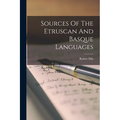 Sources Of The Etruscan And Basque Languages
