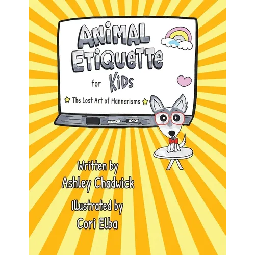 Animal Etiquette for Kids: the lost art of mannerisms