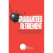 Guaranteed Retirement: Secrets of the Rich and Famous for Preserving Your Wealth