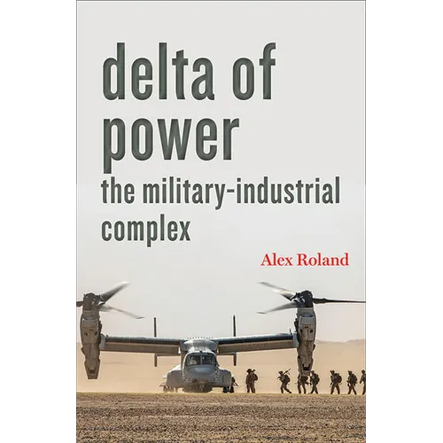 Delta of Power: The Military-Industrial Complex