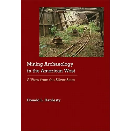 Mining Archaeology in the American West: A View from the Silver State