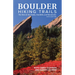 Boulder Hiking Trails, 5th Edition: The Best of the Plains, Foothills, and Mountains