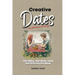 Creative Dates The Why, the How, and the Reason for Now