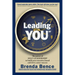 Leading YOU: The power of self-leadership to build your executive brand and drive career success