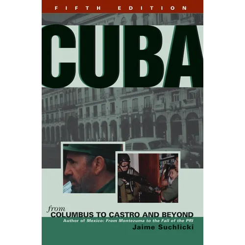 Cuba: From Columbus to Castro and Beyond