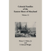 Colonial Families of the Eastern Shore of Maryland, Volume 12