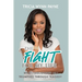 The Fight for My Life: What I Discovered As I Triumphed Through Tragedy