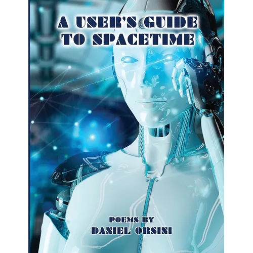 A User's Guide to Spacetime