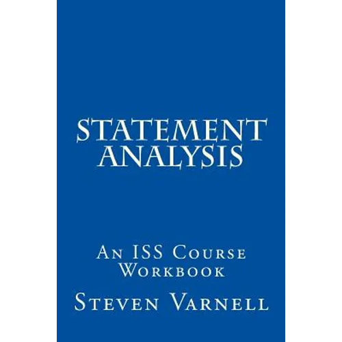 Statement Analysis: An ISS Course Workbook