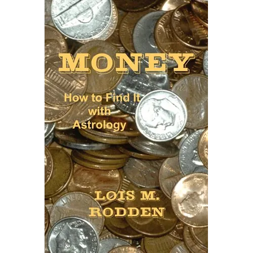 Money: How to Find It with Astrology