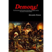 Demons! The Possession and Exorcism of the Nuns of Loudun, and the Execution of Urbain Grandier