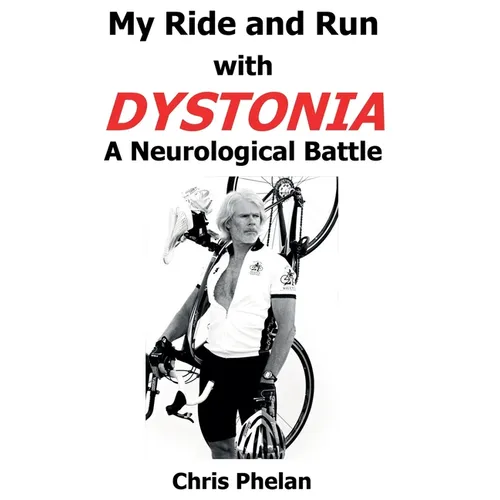 My Ride and Run with Dystonia Hardcover