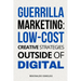 Guerrilla Marketing: Low-Cost Creative Strategies Outside of Digital