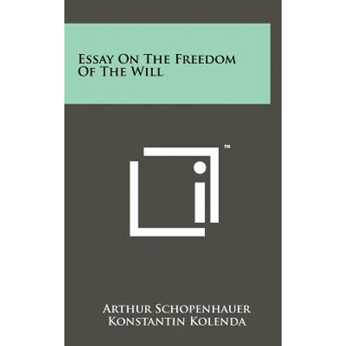 Essay On The Freedom Of The Will
