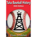 Tulsa Baseball History 2025 Edition