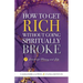 How to Get Rich Without Going Spiritually Broke
