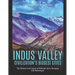 The Ancient Indus Valley Civilization's Biggest Cities: The History and Legacy of Mohenjo-daro, Harappa, and Kalibangan