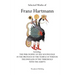 Selected Works of Franz Hartmann: The Philosophy of Self-Knowledge, In the Pronaos of the Temple of Wisdom, The Dweller of the Threshold, With the Ade
