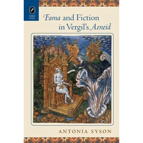 Fama and Fiction in Vergil's Aeneid