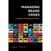 Managing Brand Crises: A Guide to Navigating the Storm