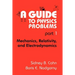 A Guide to Physics Problems: Part 1: Mechanics, Relativity, and Electrodynamics