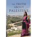 The Truth About Palestine: The Warmest Space was My Mother