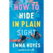 How to Hide in Plain Sight