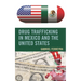 Drug Trafficking in Mexico and the United States