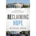 Reclaiming Hope: Lessons Learned in the Obama White House about the Future of Faith in America