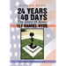 24 Years and 40 Days the Story of Army 1lt Daniel Hyde: January 25, 1985-March 7, 2009