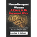 Neurodivergent Women: A Force to Be Reckoned With.