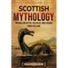 Scottish Mythology: Enthralling Myths, Folktales, and Legends from Scotland