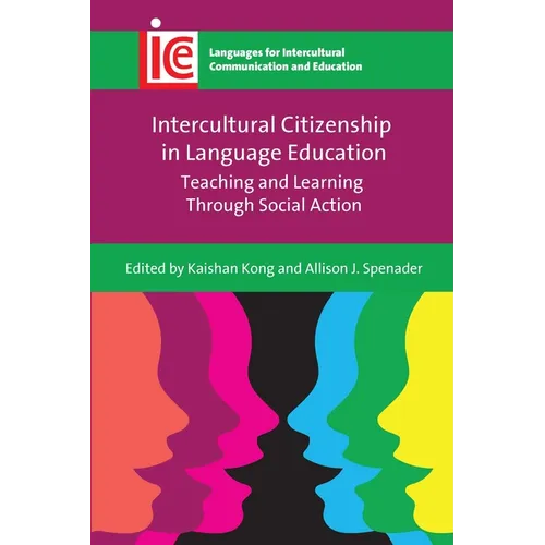 Intercultural Citizenship in Language Education: Teaching and Learning Through Social Action