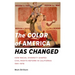 The Color of America Has Changed: How Racial Diversity Shaped Civil Rights Reform in California, 1941-1978