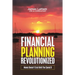 Financial Planning Revolutionized: Money Doesn't Exist Until You Spend It