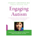 Engaging Autism: Using the Floortime Approach to Help Children Relate, Communicate, and Think