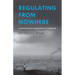 Regulating from Nowhere: Environmental Law and the Search for Objectivity