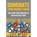 Dominate Your Market Niche: Ideas on How to Beat Competition and Increase Your Site's Traffic