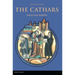 The Cathars: Dualist Heretics in Languedoc in the High Middle Ages