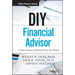 DIY Financial Advisor: A Simple Solution to Build and Protect Your Wealth