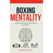 Boxing Mentality: Psychological Lessons for Personal Excellence
