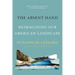 The Absent Hand: Reimagining Our American Landscape
